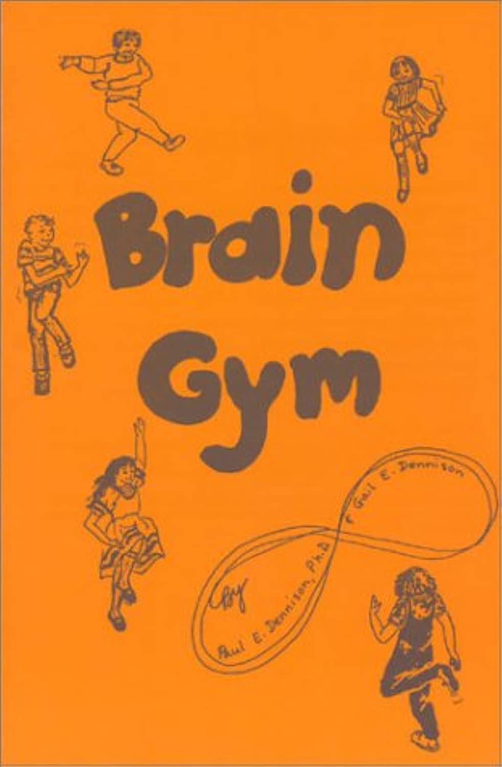 Brain Gym: Simple Activities for Whole Brain Learning,New