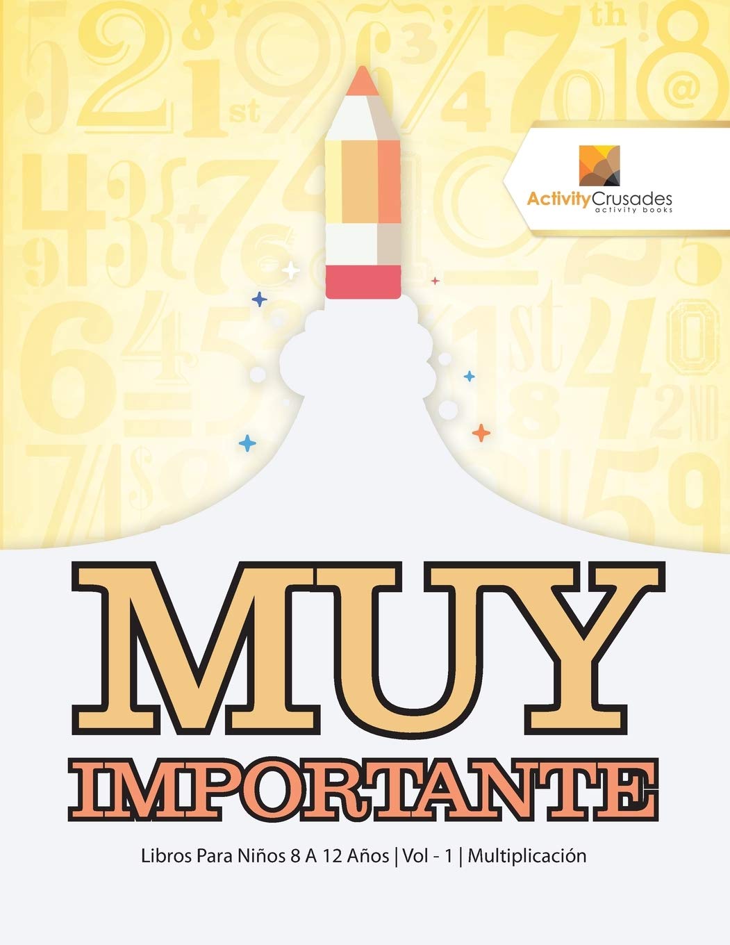 Muy Importante : Libros Para Nios 8 A 12 Aos  Vol  1  Multiplicacin (Spanish Edition),Used