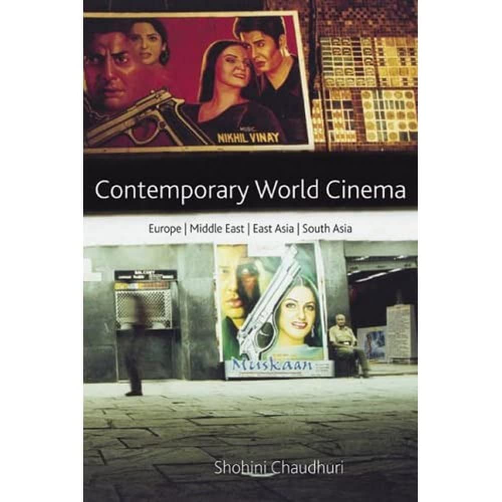 Contemporary World Cinema: Europe, The Middle East, East Asia And South Asia,New