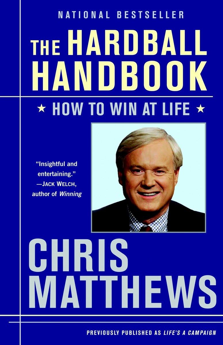 The Hardball Handbook: How To Win At Life,New