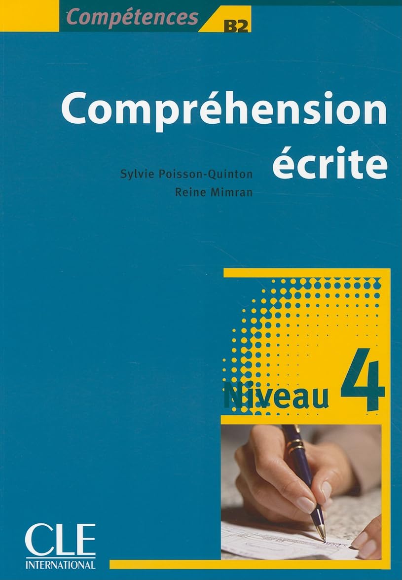 Comprehension Escrite, Niveau 4: Competences B2 (French Edition),Used