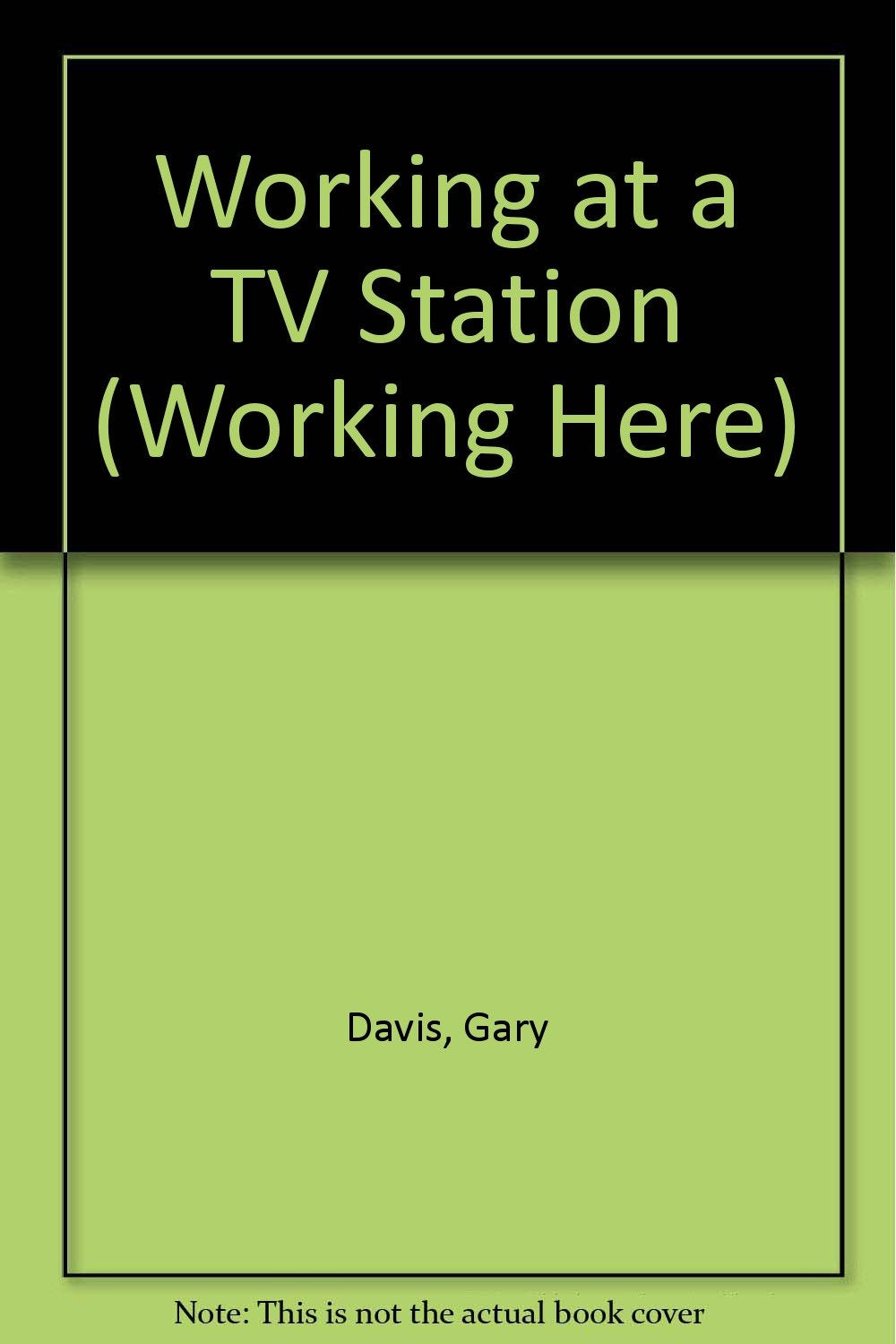 Working at a TV Station (Working Here),Used