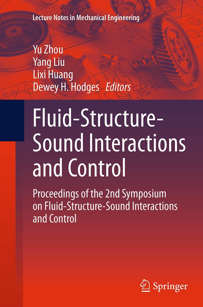FluidStructureSound Interactions and Control: Proceedings of the 2nd Symposium on FluidStructureSound Interactions and Contr,Used