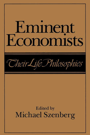 Eminent Economists: Their Life Philosophies,Used