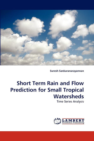 Short Term Rain and Flow Prediction for Small Tropical Watersheds: Time Series Analysis,Used