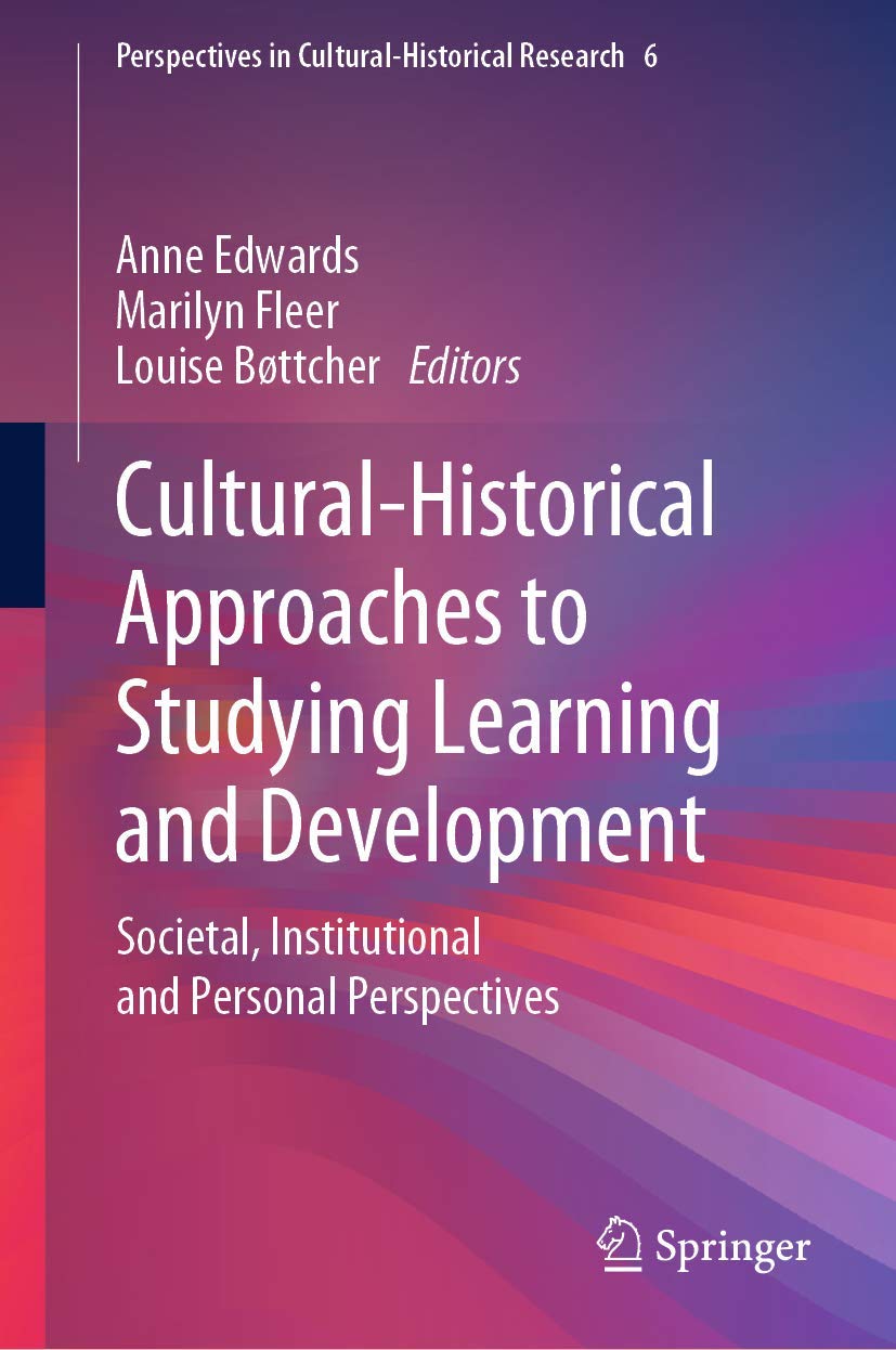 CulturalHistorical Approaches to Studying Learning and Development: Societal, Institutional and Personal Perspectives (Perspect,Used