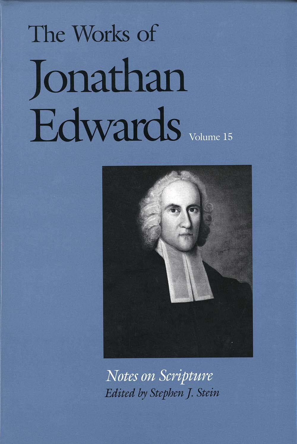 Notes On Scripture (The Works Of Jonathan Edwards Series, Volume 15)
