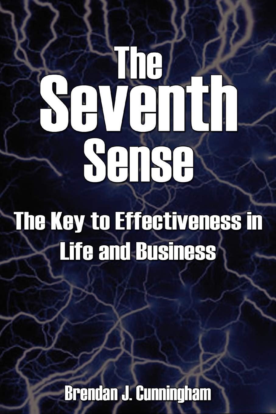 The Seventh Sense: The Key To Your Effectiveness In Life And Business,Used