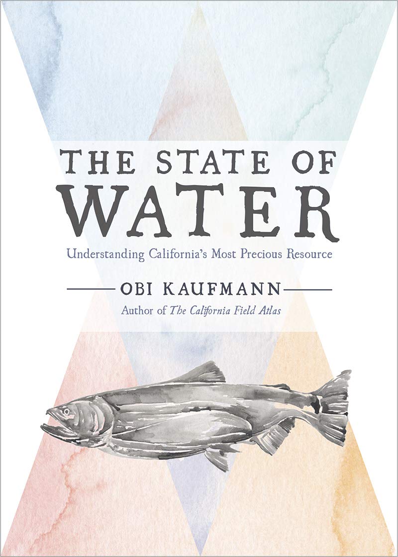 The State of Water: Understanding California's Most Precious Resource,Used