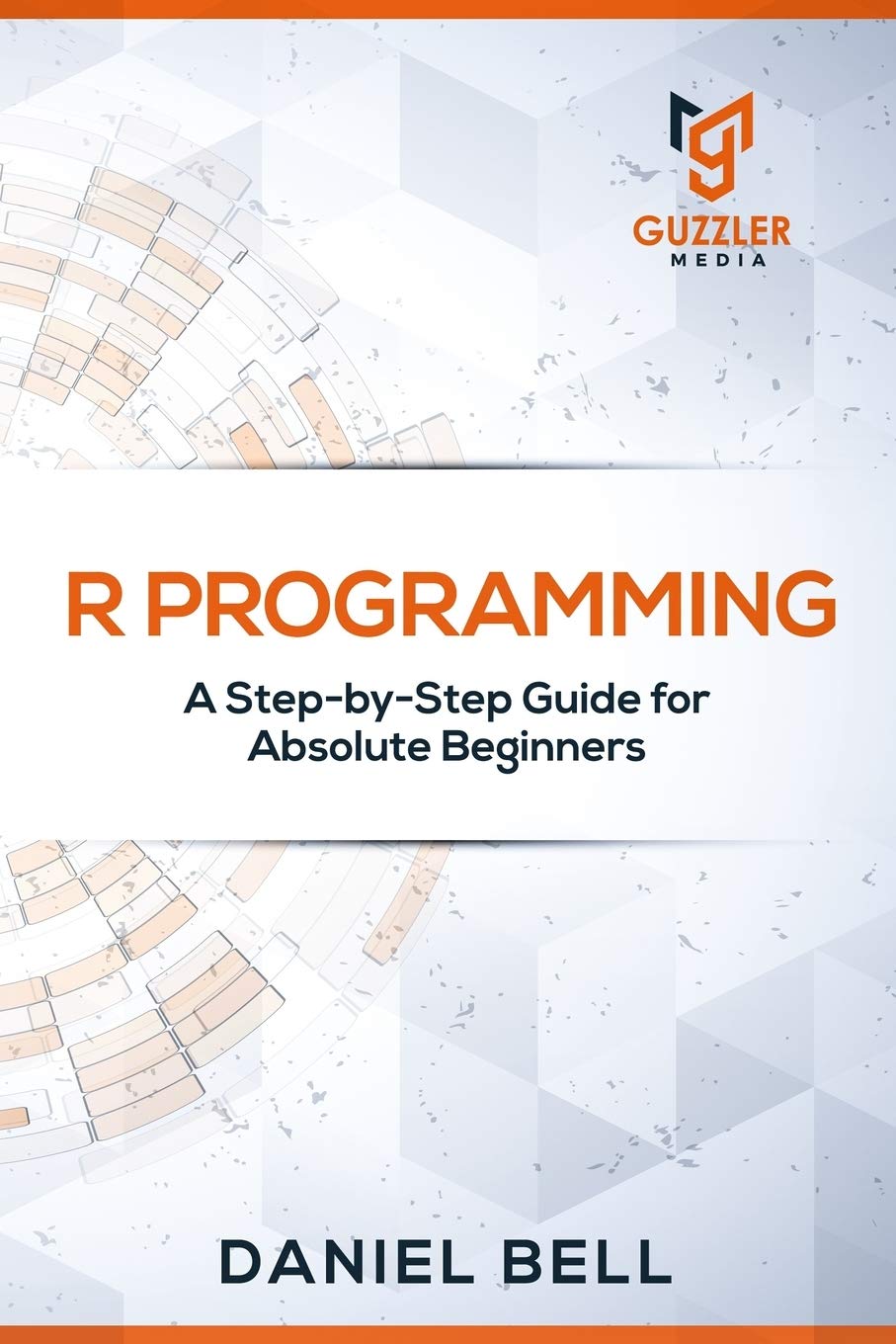 R Programming: A StepbyStep Guide for Absolute Beginners,Used