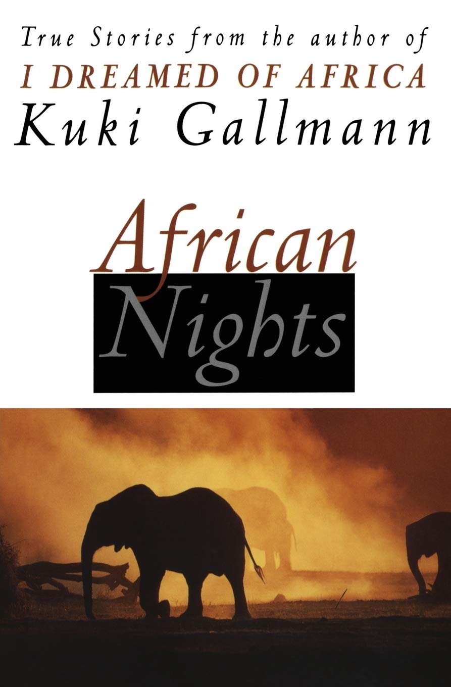 African Nights: True Stories from the Author of I Dreamed of Africa,Used