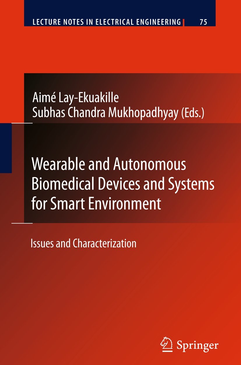 Wearable And Autonomous Biomedical Devices And Systems For Smart Environment: Issues And Characterization (Lecture Notes In Elec,Used