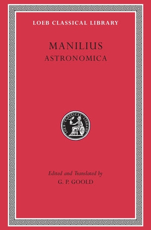 Manilius: Astronomica (Loeb Classical Library No. 469) (English and Latin Edition),Used