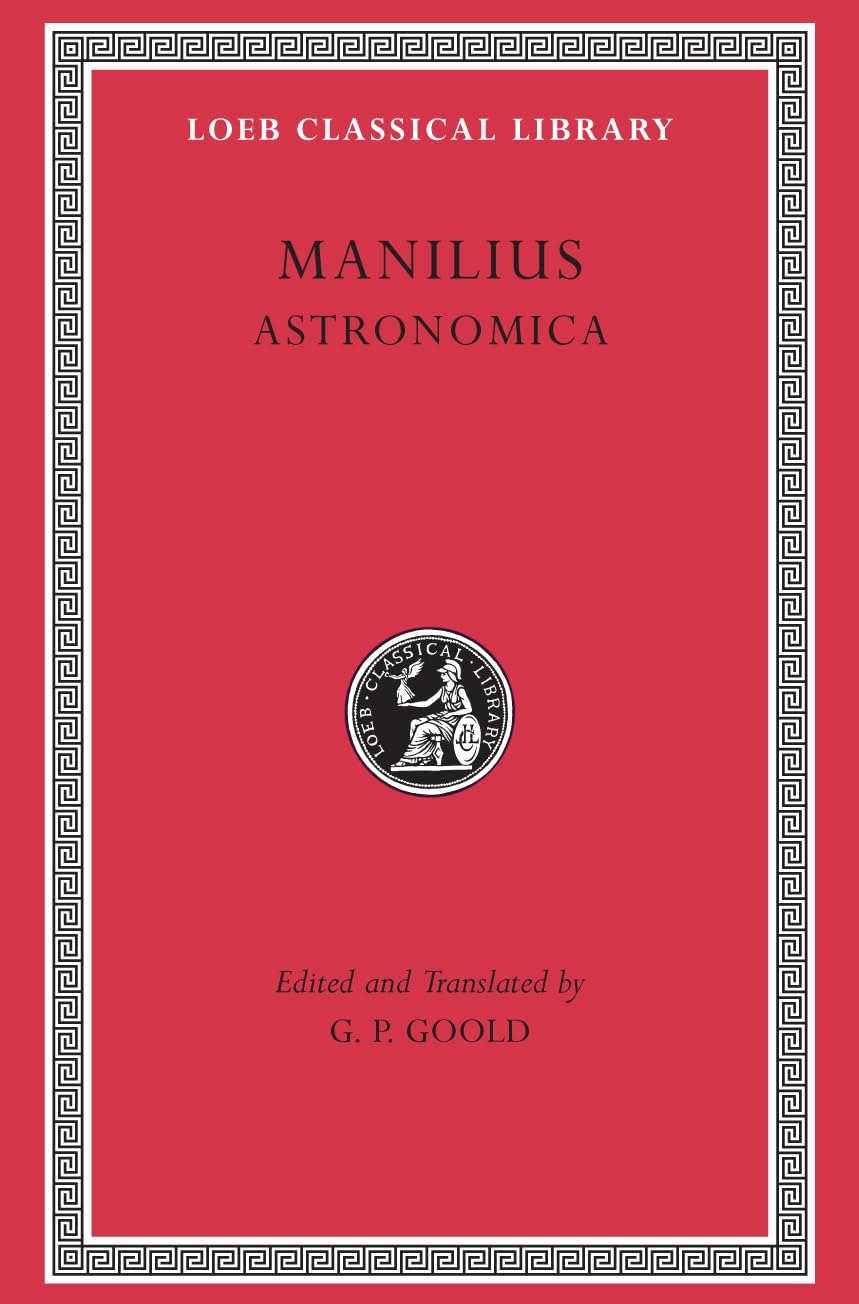 Manilius: Astronomica (Loeb Classical Library No. 469) (English and Latin Edition),Used