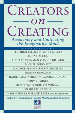 Creators on Creating: Awakening and Cultivating the Imaginative Mind (New Consciousness Reader),Used