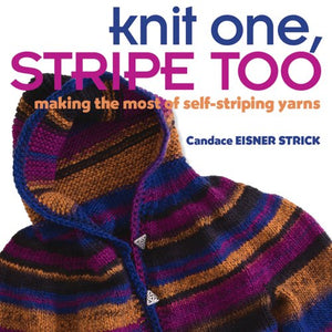 Knit One, Stripe Too: Making the Most of Selfstriping Yarn,Used