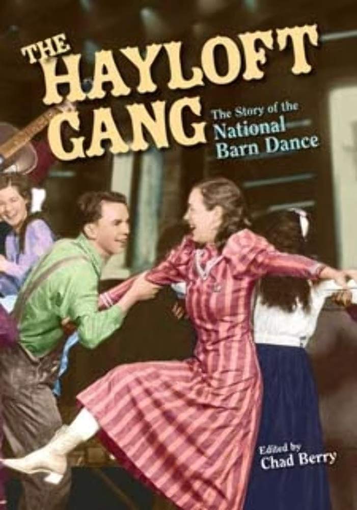 The Hayloft Gang: The Story of the National Barn Dance (Music in American Life),Used