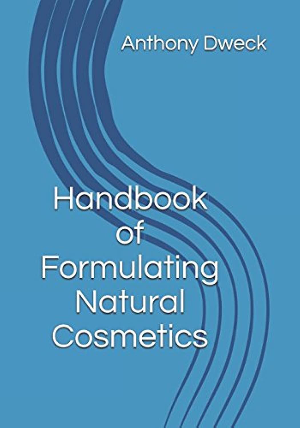 Handbook of Formulating Natural Cosmetics (Dweck Books),Used