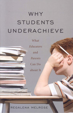 Why Students Underachieve: What Educators and Parents Can Do about It,Used
