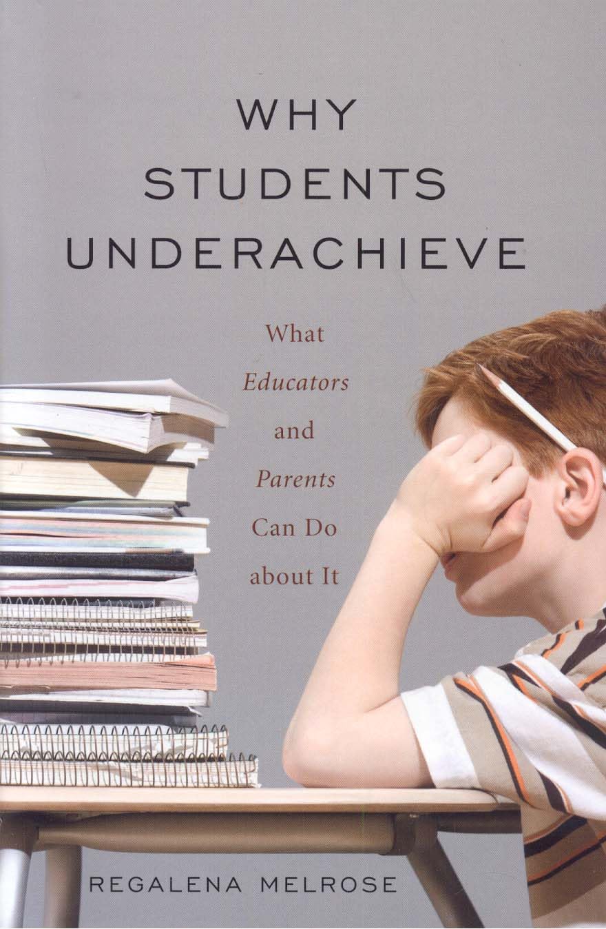 Why Students Underachieve: What Educators and Parents Can Do about It,Used