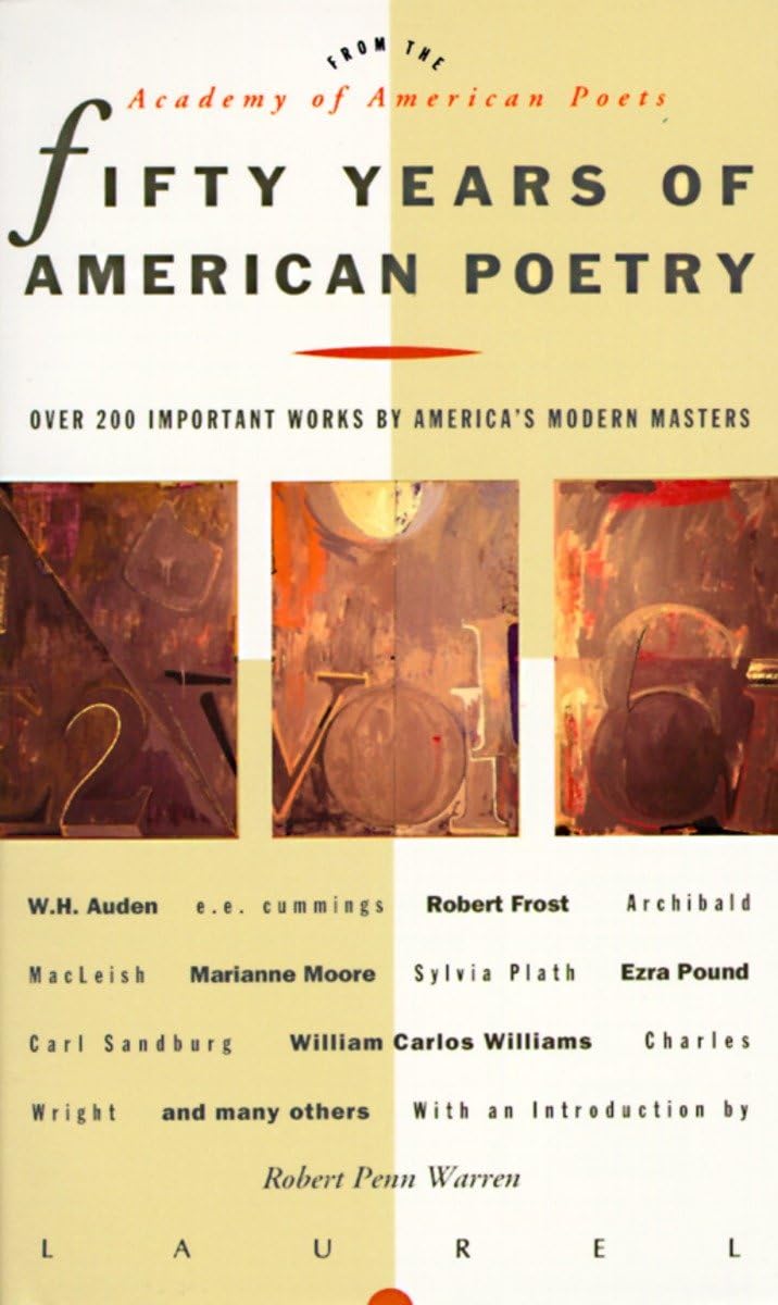 Fifty Years of American Poetry: Over 200 Important Works by America's Modern Masters,Used