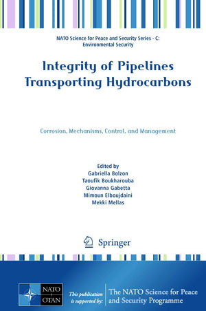 Integrity of Pipelines Transporting Hydrocarbons: Corrosion, Mechanisms, Control, and Management (NATO Science for Peace and Sec,New