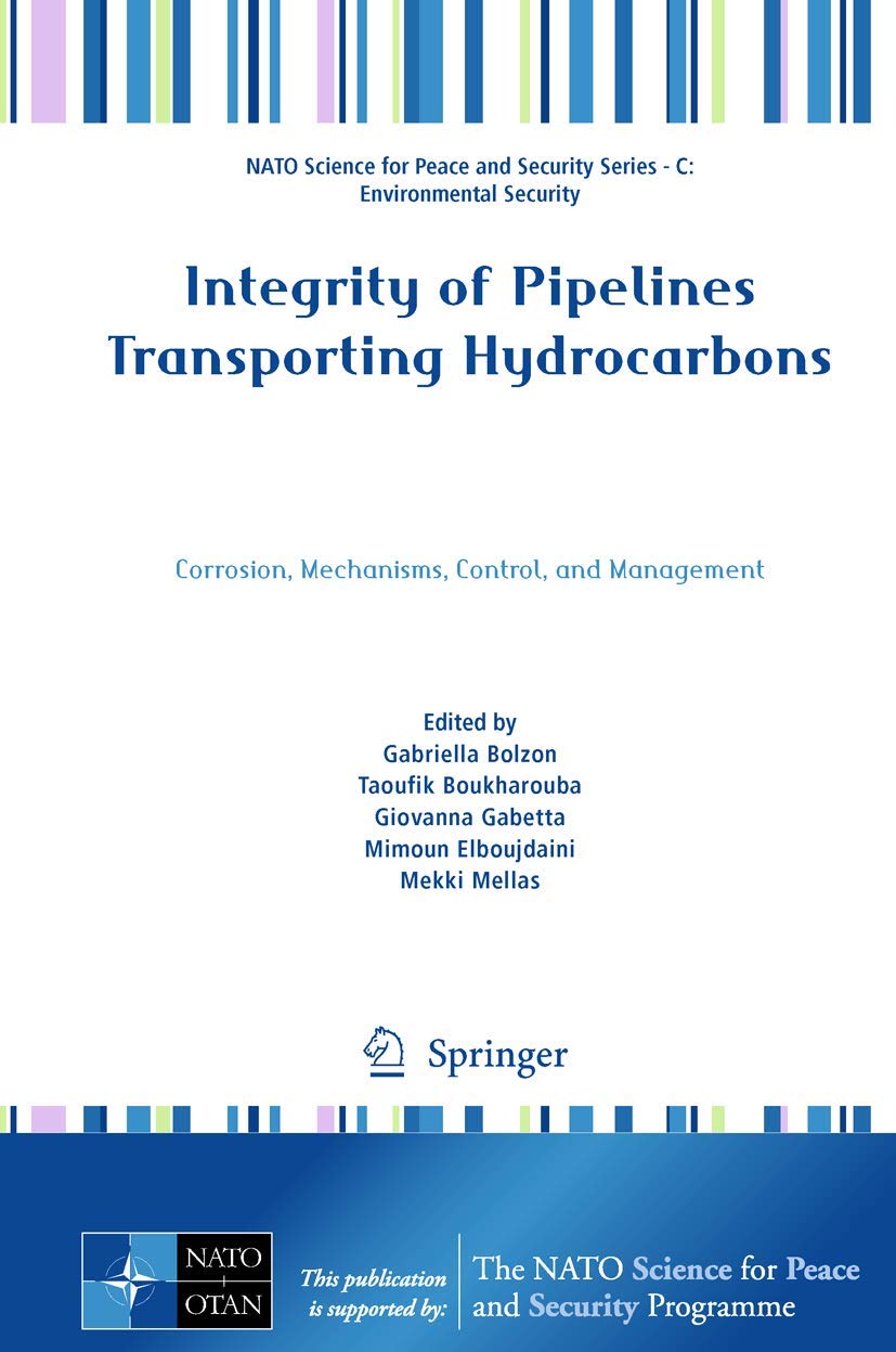 Integrity of Pipelines Transporting Hydrocarbons: Corrosion, Mechanisms, Control, and Management (NATO Science for Peace and Sec,New