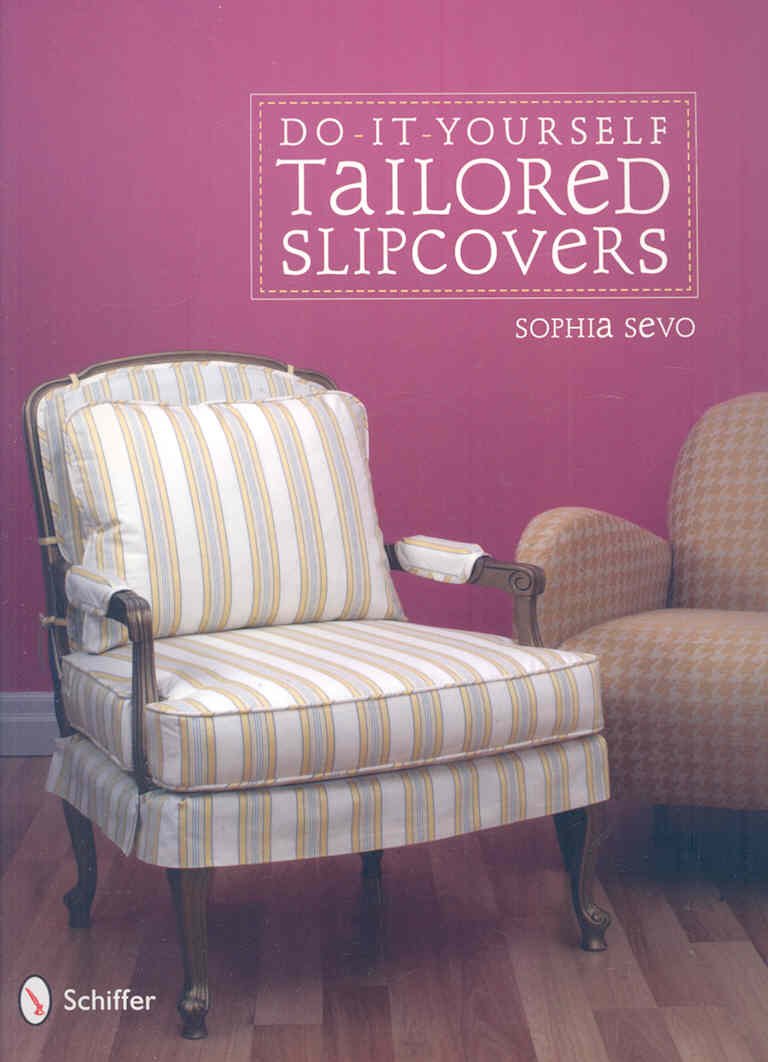 DoItYourself Tailored Slipcovers,Used