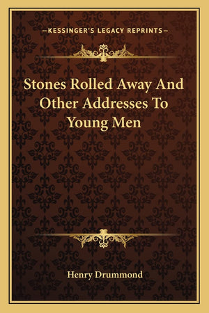 Stones Rolled Away And Other Addresses To Young Men,Used