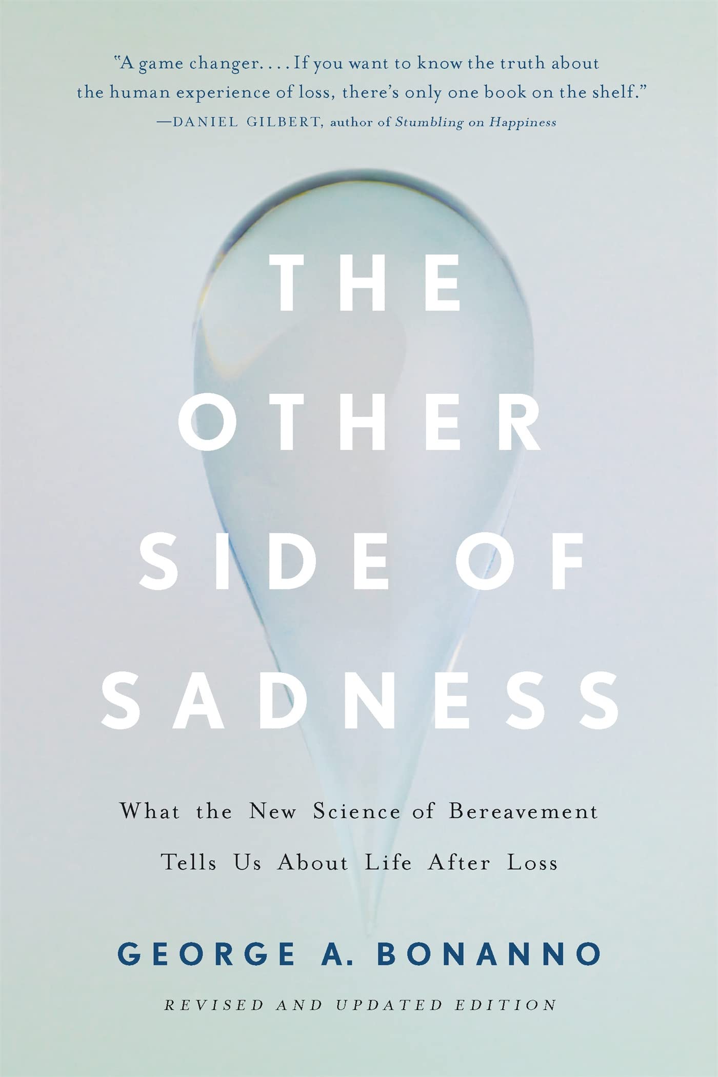 The Other Side of Sadness: What the New Science of Bereavement Tells Us About Life After Loss,Used