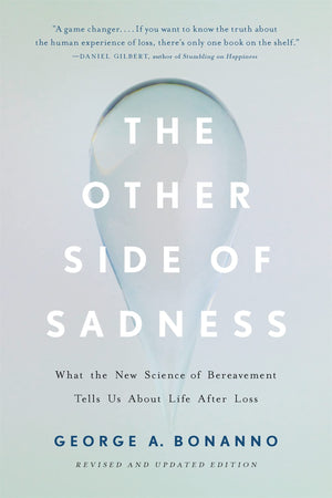 The Other Side of Sadness: What the New Science of Bereavement Tells Us About Life After Loss,Used