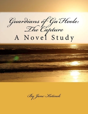 Guardians Of Ga'Hoole: The Capture: A Novel Study,Used