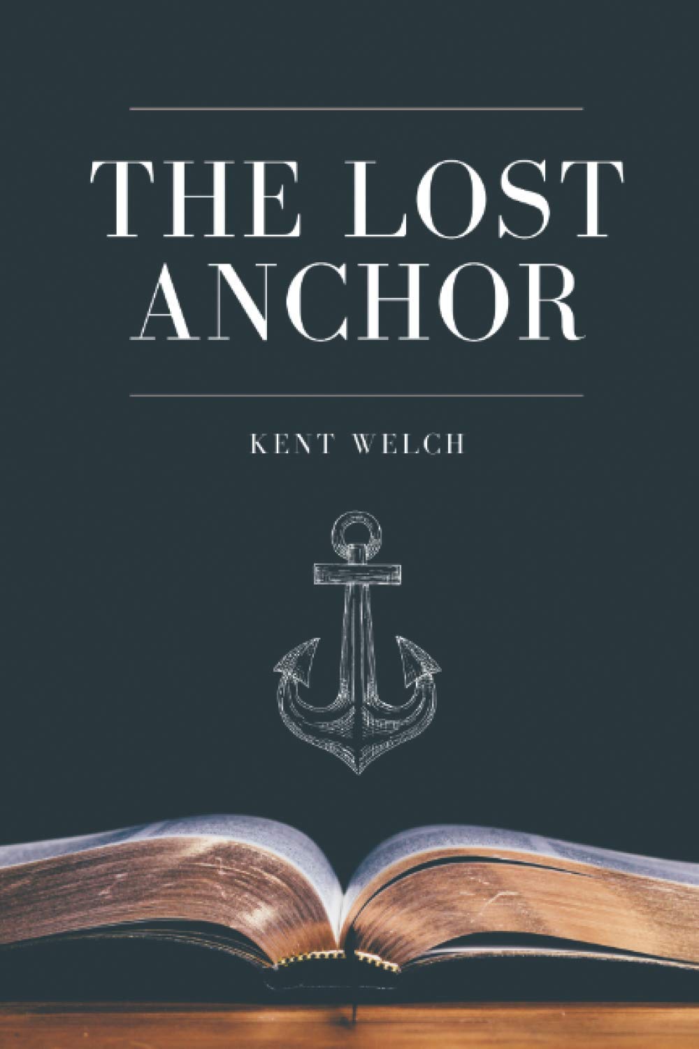 The Lost Anchor (Christian Doctrines),Used