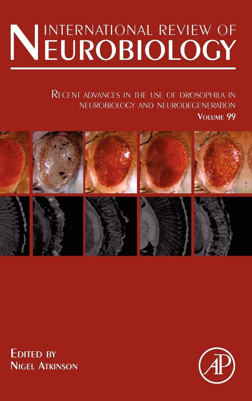 Recent Advances in the use of Drosophila in Neurobiology and Neurodegeneration (Volume 99) (International Review of Neurobiology,Used