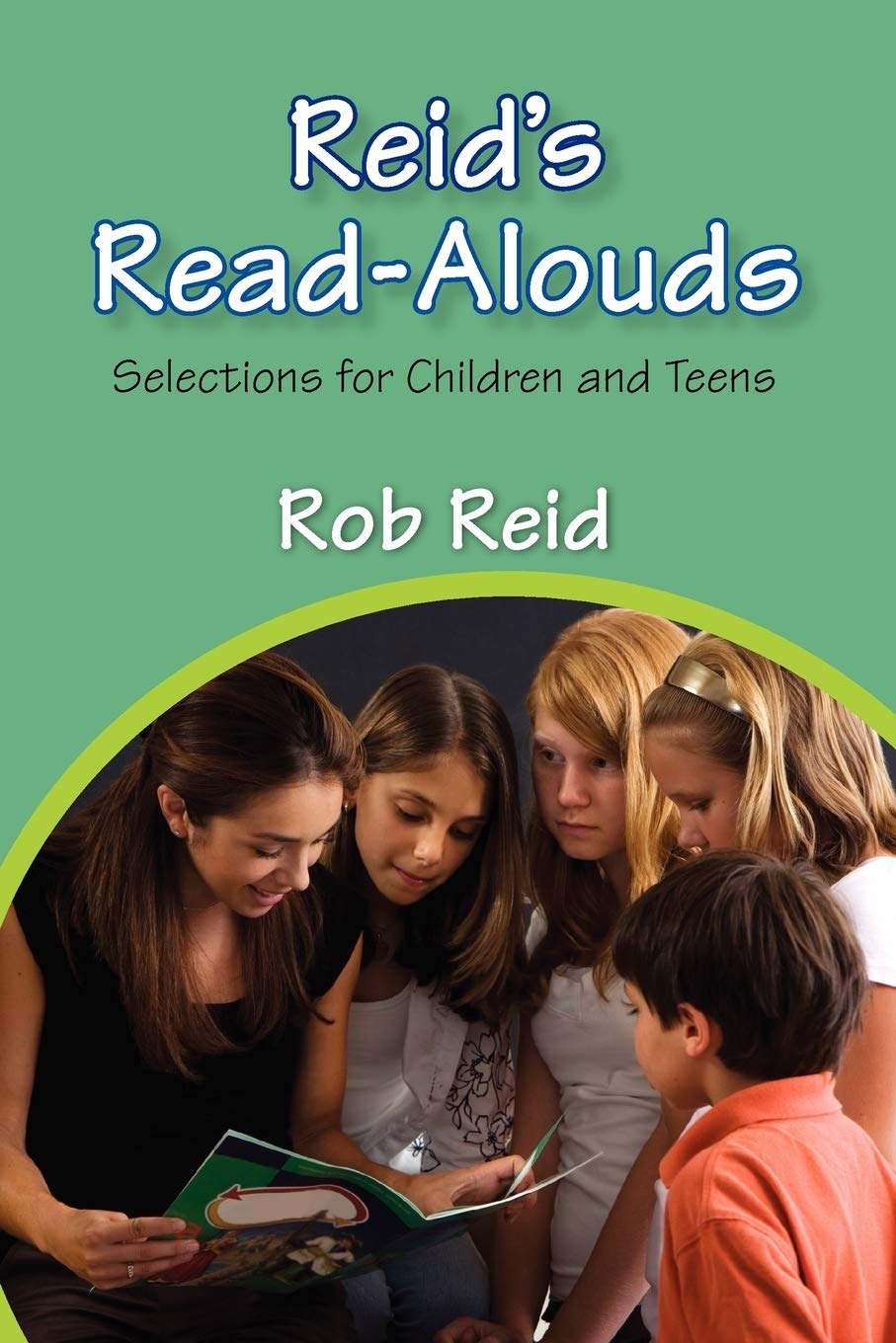 Reid's ReadAlouds: Selections for Children and Teens,New