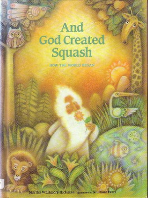 And God Created Squash: How the World Began,Used