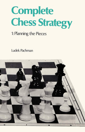 Complete Chess Strategy 1: Planning The Pieces,Used