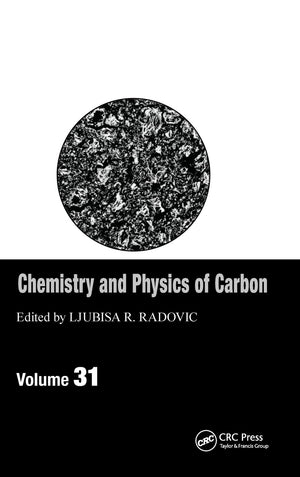 Chemistry & Physics of Carbon: Volume 31 (Chemistry and Physics of Carbon),Used