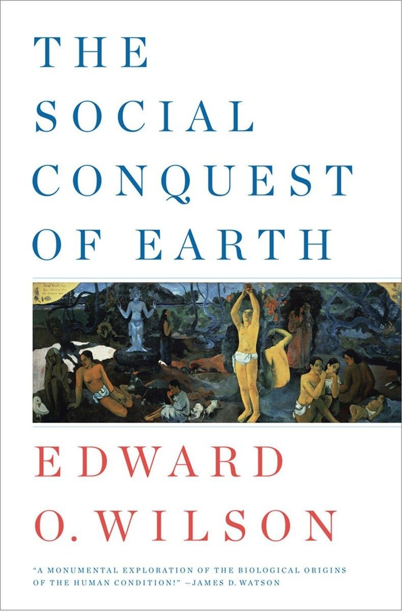 The Social Conquest Of Earth