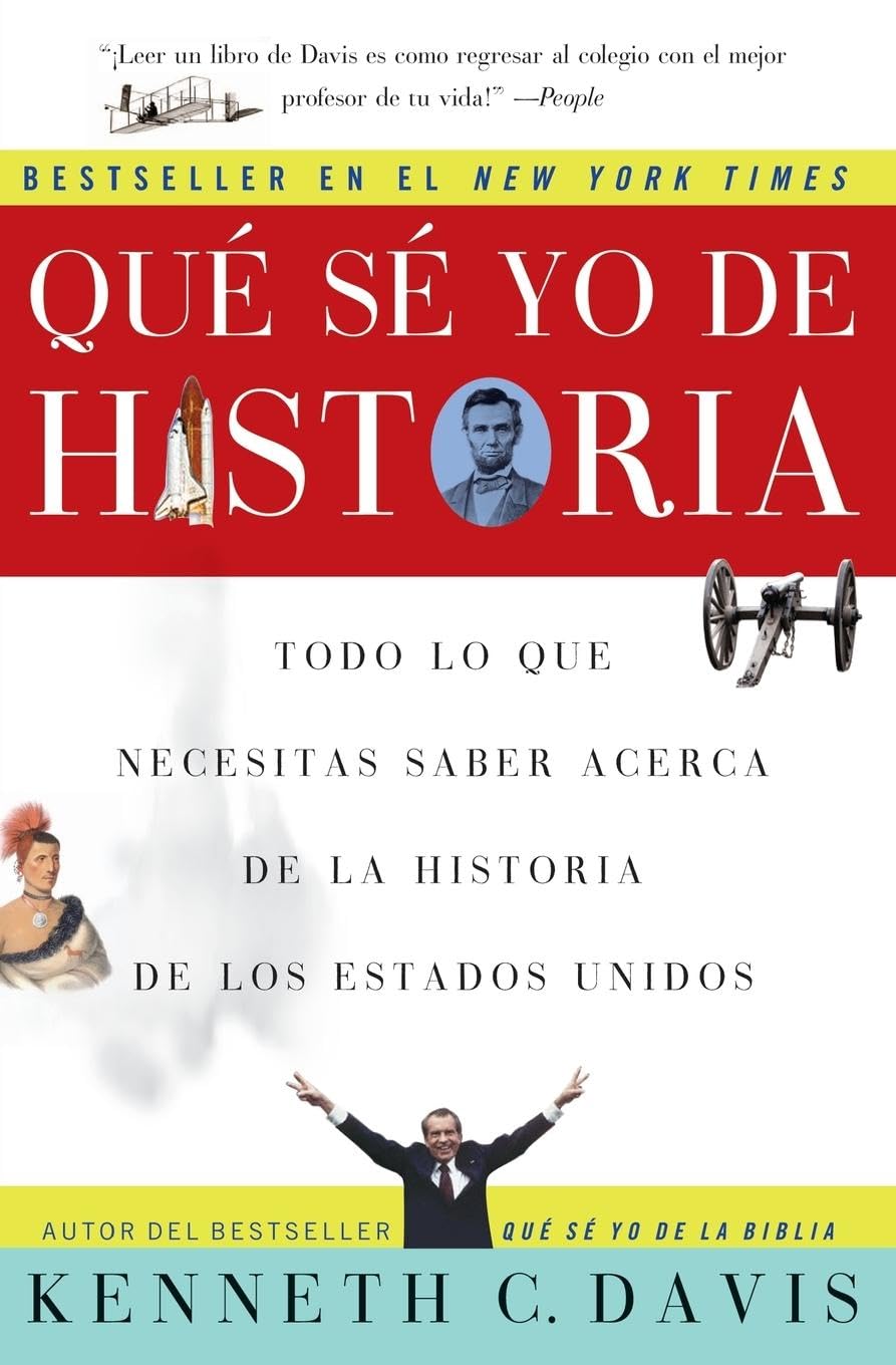 Que Se Yo de Historia: Todo lo que necesitas saber acerca de la historia de Estados Unidos (Spanish Edition),New