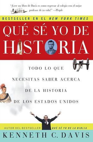 Que Se Yo de Historia: Todo lo que necesitas saber acerca de la historia de Estados Unidos (Spanish Edition),Used