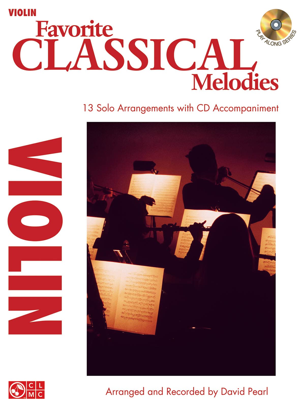Favorite Classical Melodies: Violin (Play Along),Used