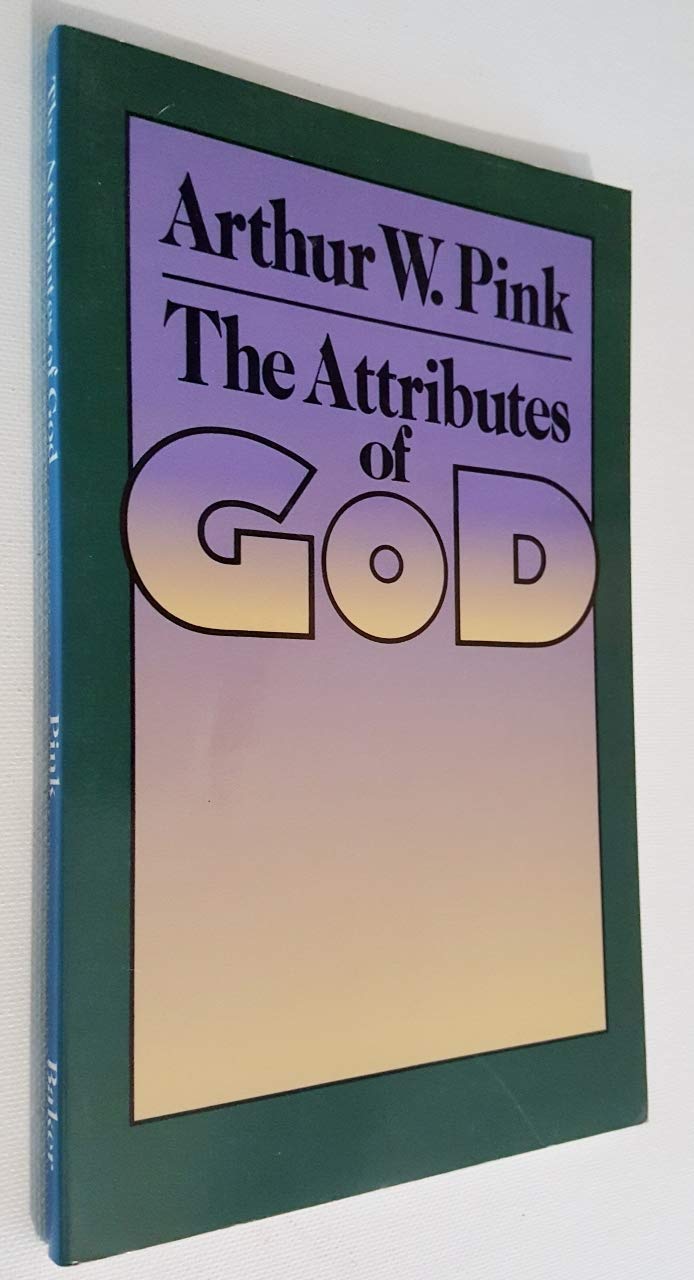 The Attributes Of God,New