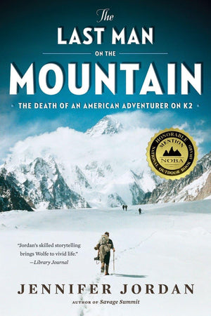 The Last Man On The Mountain: The Death Of An American Adventurer On K2,Used