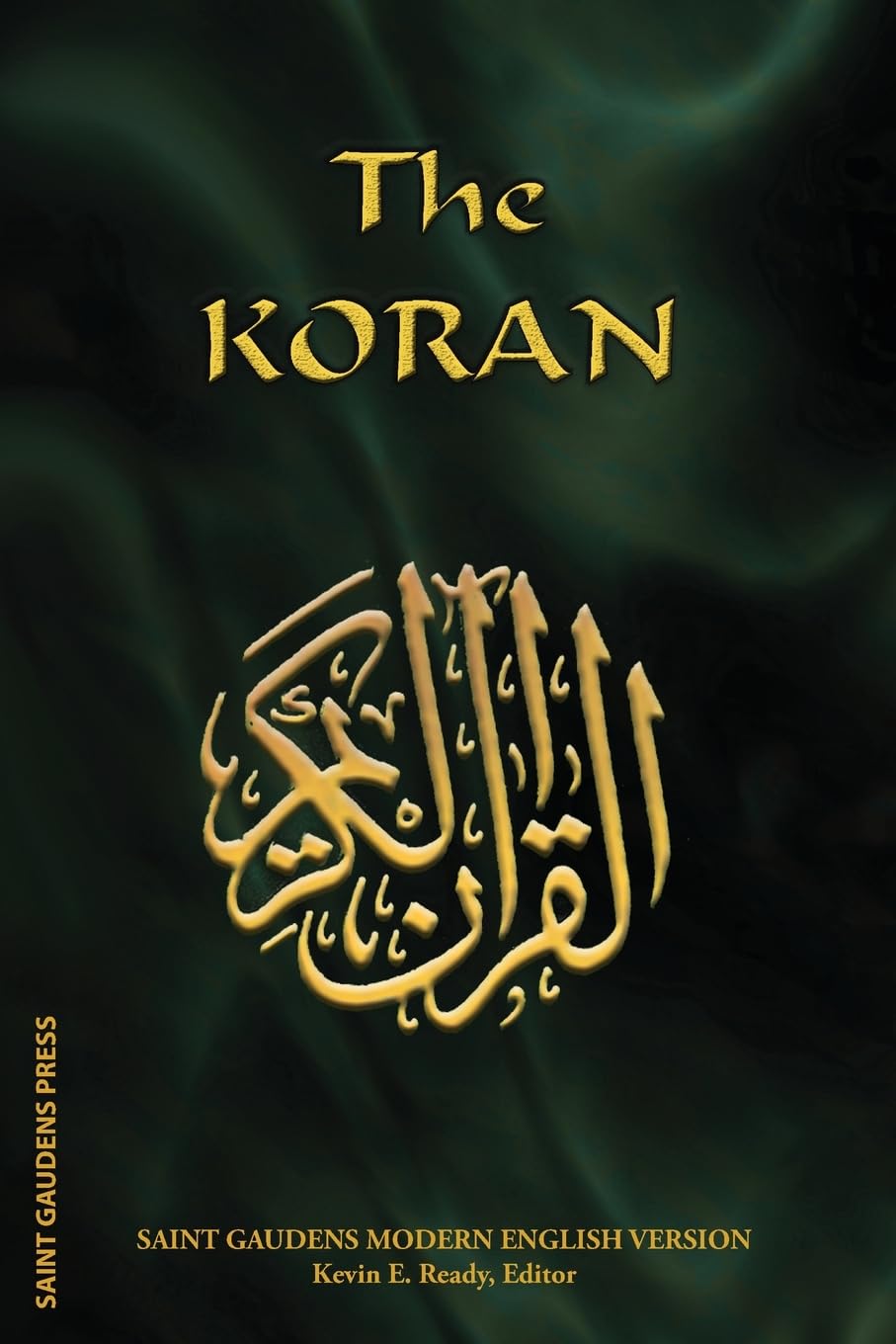 The Koran: Saint Gaudens Modern English Version,Used