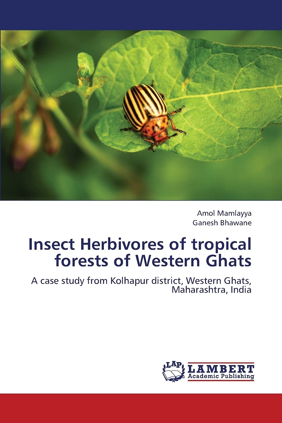 Insect Herbivores of tropical forests of Western Ghats: A case study from Kolhapur district, Western Ghats, Maharashtra, India,Used