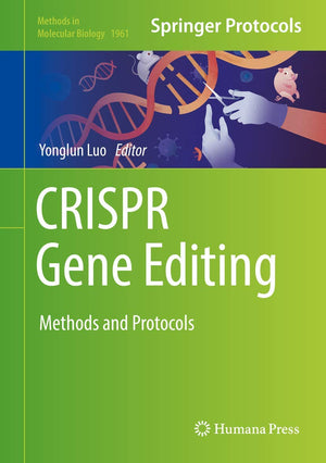CRISPR Gene Editing: Methods and Protocols (Methods in Molecular Biology, 1961),Used