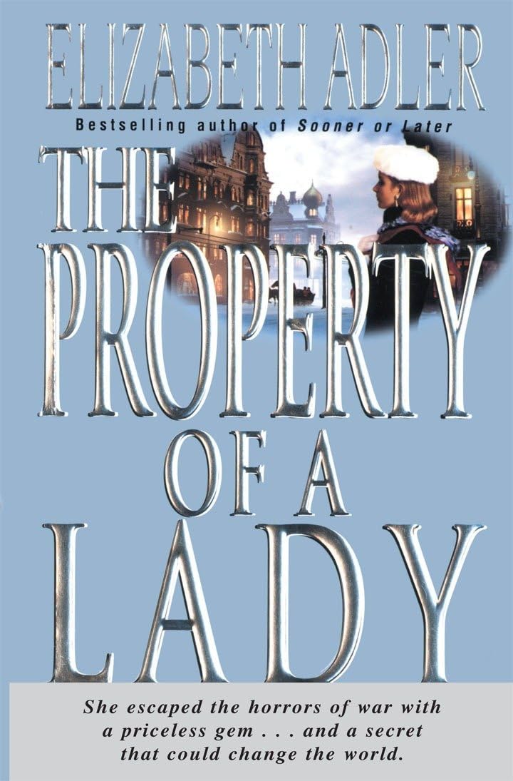 The Property Of A Lady: A Novel,New