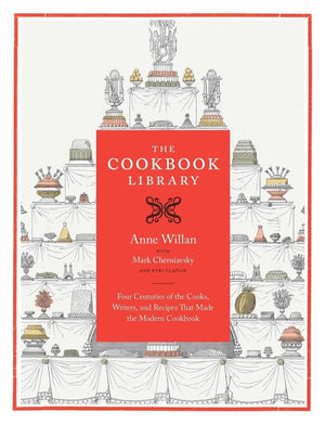 The Cookbook Library: Four Centuries Of The Cooks, Writers, And Recipes That Made The Modern Cookbook (Volume 35),New