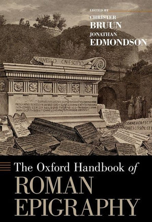 The Oxford Handbook of Roman Epigraphy (Oxford Handbooks),Used